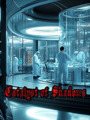 cover image of Catalyst of Shadows